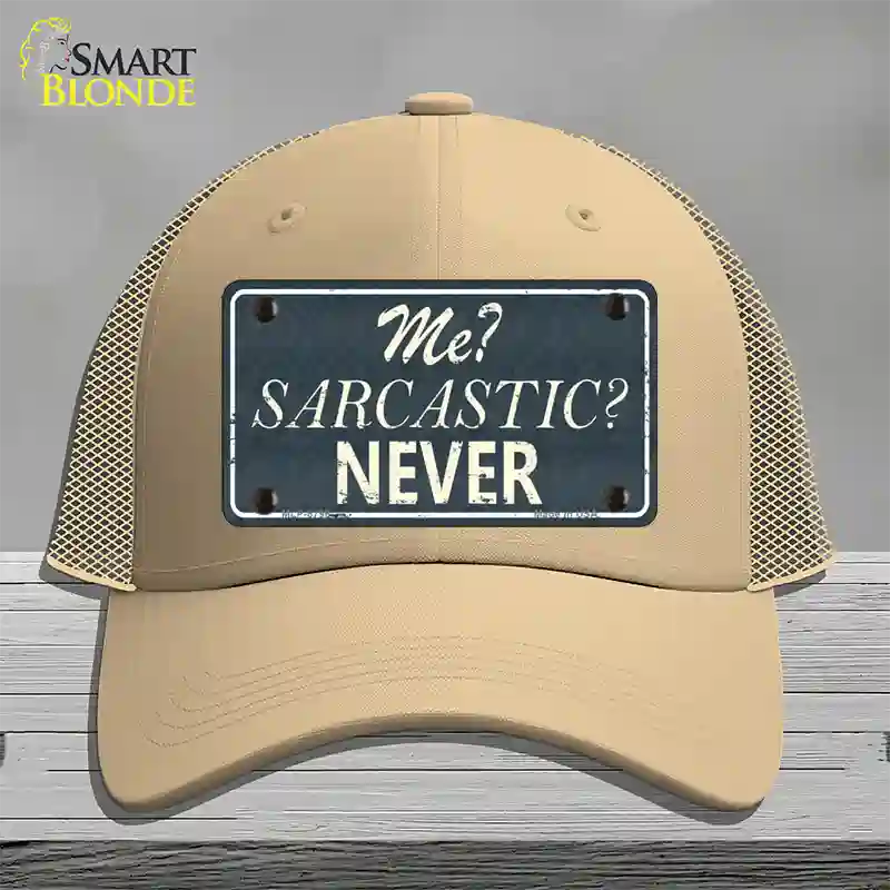 Me Sarcastic Never Novelty License Plate Hat Mesh / Khaki