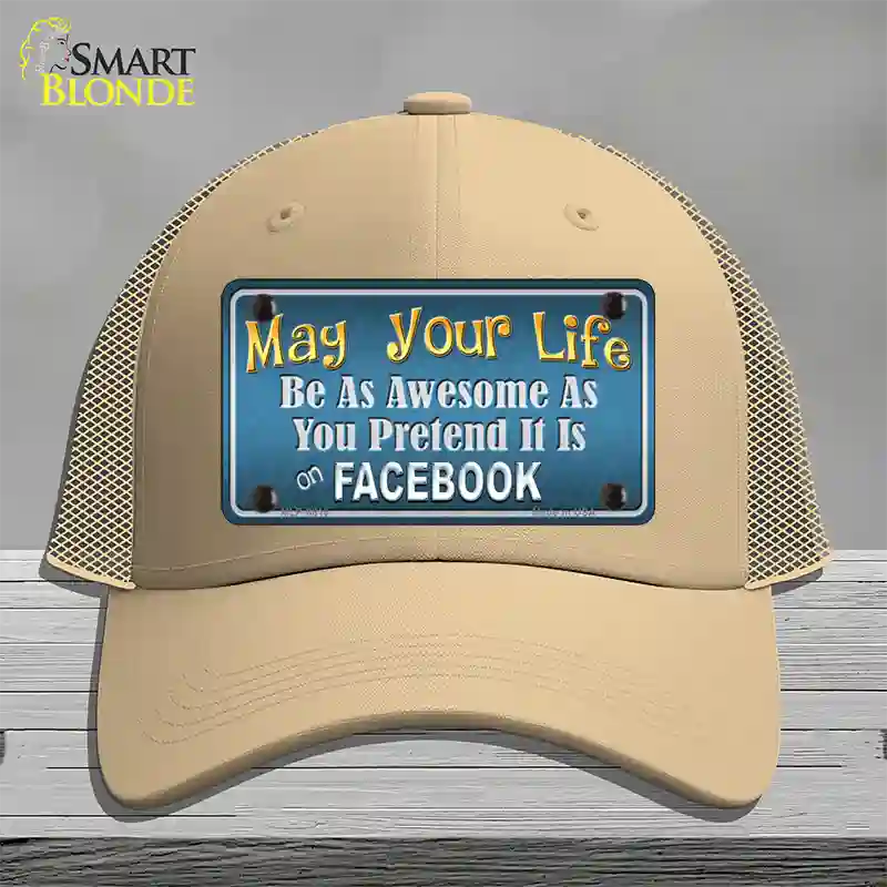 May Your Life Be Awesome Novelty License Plate Hat Mesh / Khaki