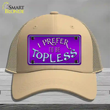 I Prefer Topless Novelty License Plate Hat Mesh / Khaki