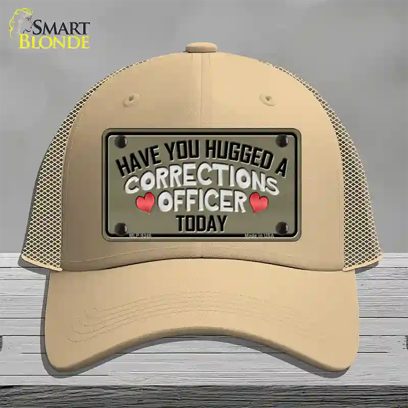 Have You Hugged Corrections Officer Novelty License Plate Hat Mesh / Khaki