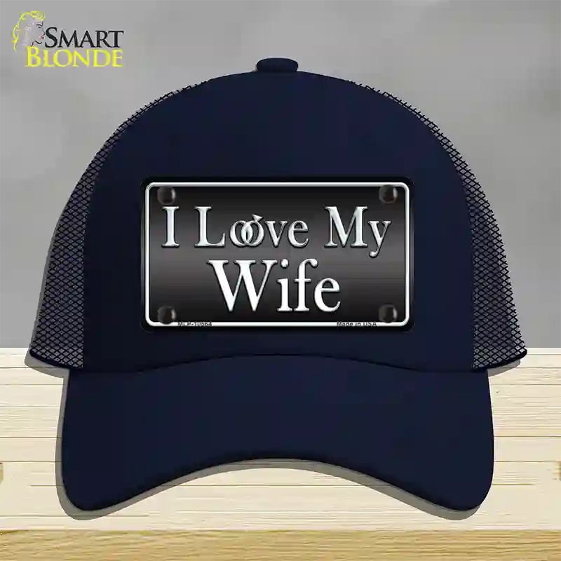 I Love My Wife Novelty License Plate Hat Mesh / Navy