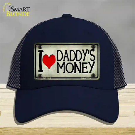 I Love Daddys Money Novelty License Plate Hat Mesh / Navy