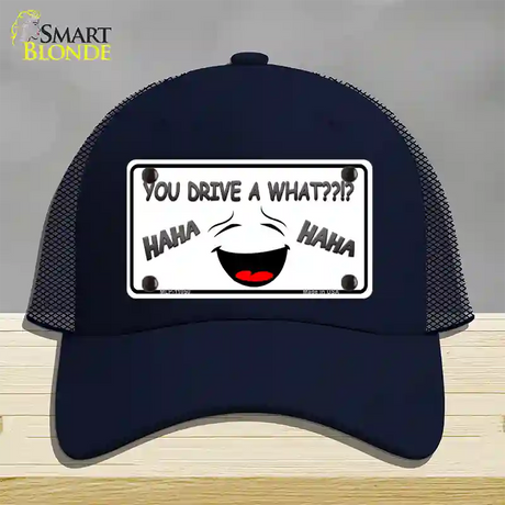 You Drive A What Novelty License Plate Hat Mesh / Navy