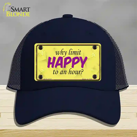 Why Limit HAPPY To An Hour Novelty License Plate Hat Mesh / Navy