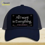 All I Want Is Everything Novelty License Plate Hat Mesh / Navy