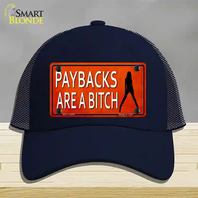 Paybacks Are A Bitch Novelty License Plate Hat Mesh / Navy