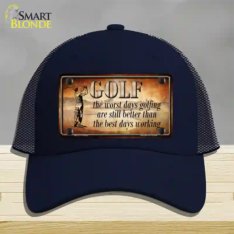 Golf The Worst Days Novelty License Plate Hat Mesh / Navy