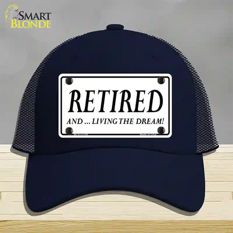 Retired And Living The Dream Novelty License Plate Hat Mesh / Navy