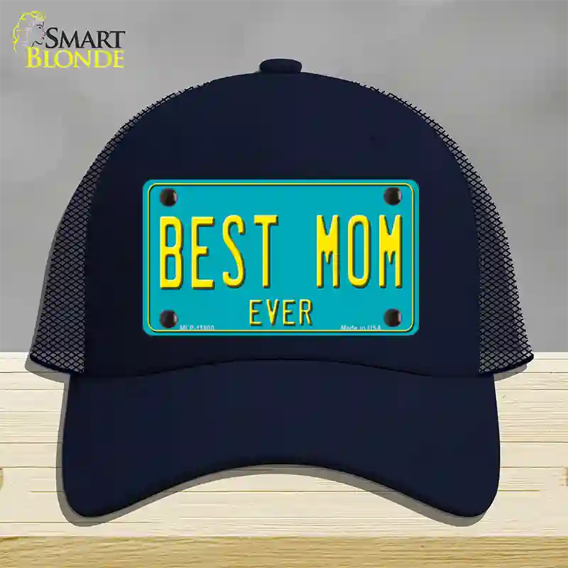 Best Mom Ever Novelty License Plate Hat Mesh / Navy