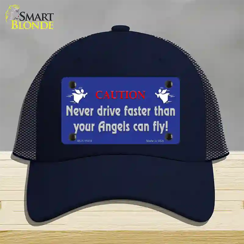 Never Drive Faster Than Angels Novelty License Plate Hat Mesh / Navy