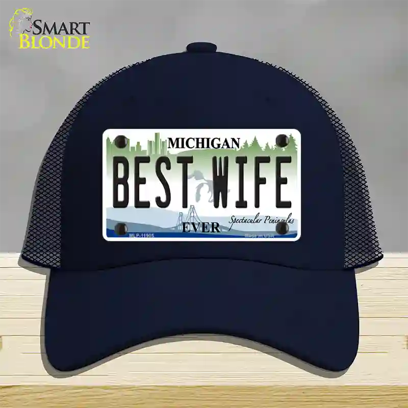 Michigan Best Wife Novelty License Plate Hat Mesh / Navy