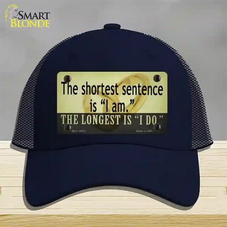 Longest Sentence I Do Novelty License Plate Hat Tag Mesh / Navy