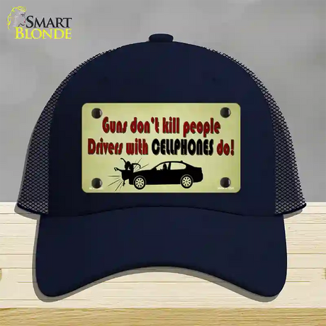 Drivers With Cellphones Do Novelty License Plate Hat Tag Mesh / Navy