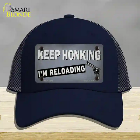 Keep Honking Reloading Novelty License Plate Hat Tag Mesh / Navy