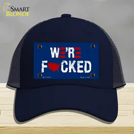 Were F*cked Novelty License Plate Hat Tag Mesh / Navy