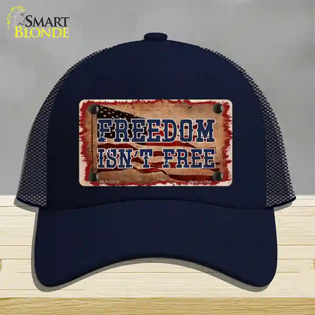 Freedom Isnt Free Flag Novelty License Plate Hat Tag Mesh / Navy