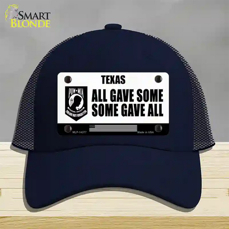 Texas POW MIA Some Gave All Novelty License Plate Hat Mesh / Navy