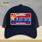 Arizona Centennial Im Just Sayin Novelty License Plate Hat Mesh / Navy