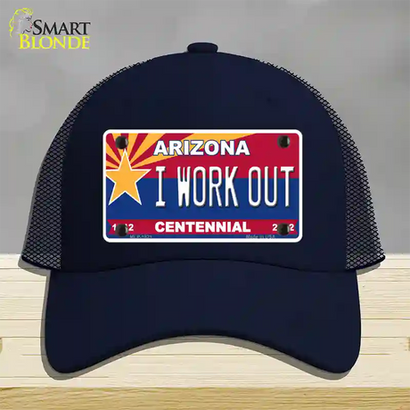 Arizona Centennial I Work Out Novelty License Plate Hat Mesh / Navy