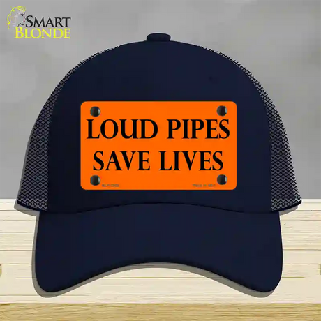 Loud Pipes Save Lives Novelty License Plate Hat Mesh / Navy