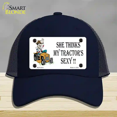 She Thinks My Tractors Sexy White Novelty License Plate Hat Mesh / Navy