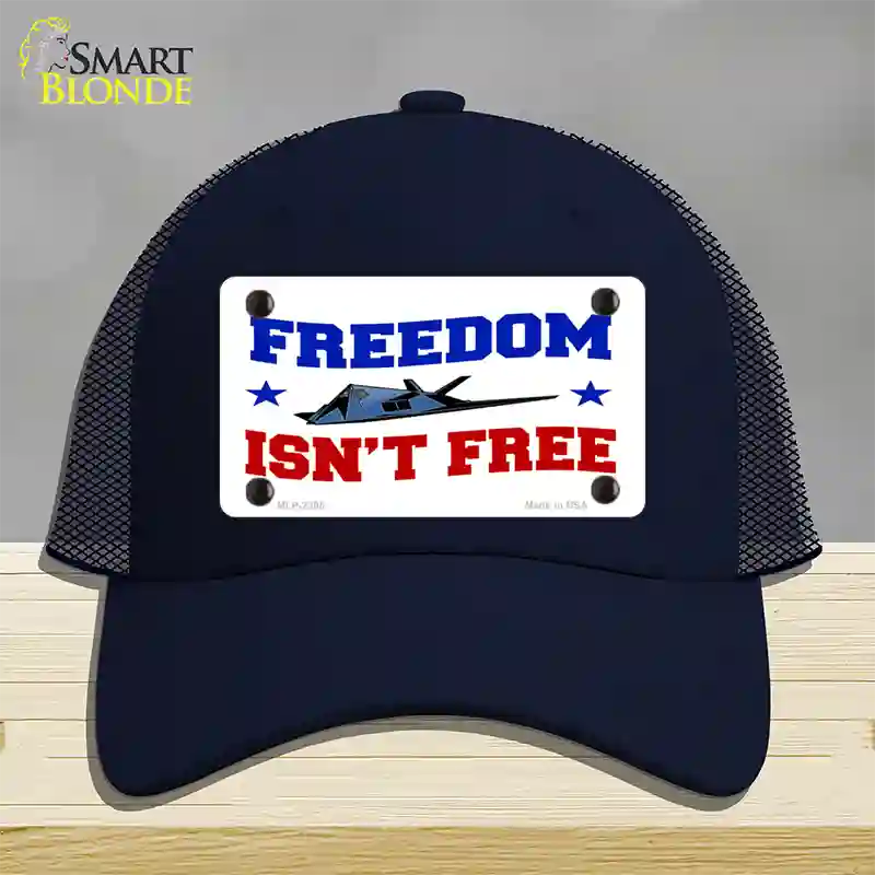 Freedom Isnt Free Novelty License Plate Hat Mesh / Navy