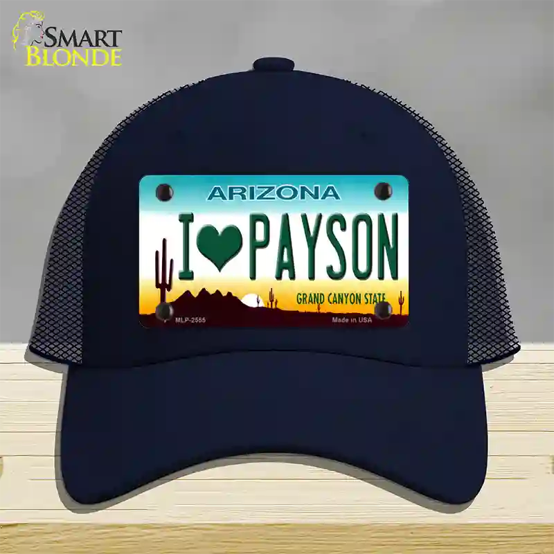 I Love Payson Arizona Novelty License Plate Hat Mesh / Navy