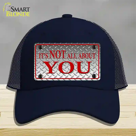 Its Not All About You Novelty License Plate Hat Mesh / Navy