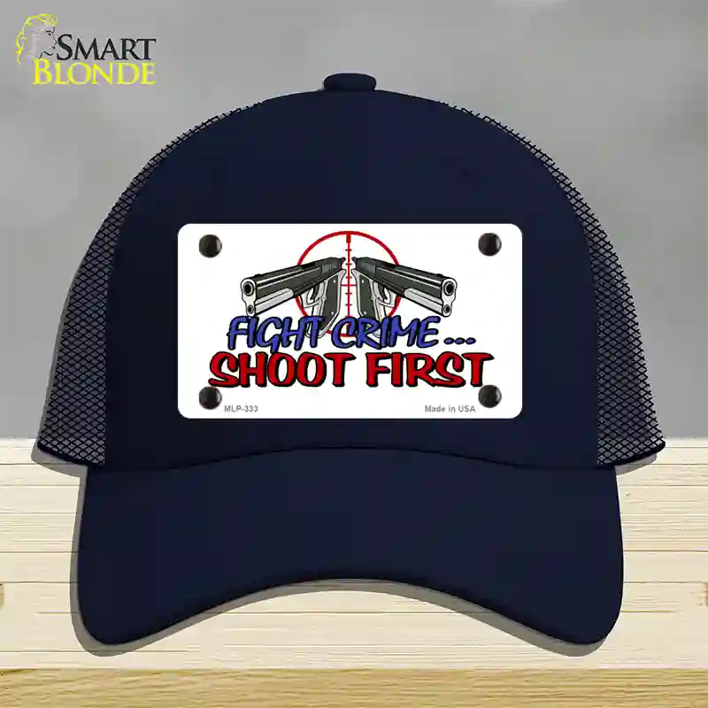 Fight Crime Shoot First Novelty License Plate Hat Mesh / Navy