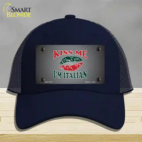 Kiss Me Im Italian Novelty License Plate Hat Mesh / Navy