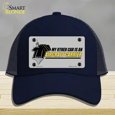 My Other Car Aircraft Carrier Novelty License Plate Hat Mesh / Navy