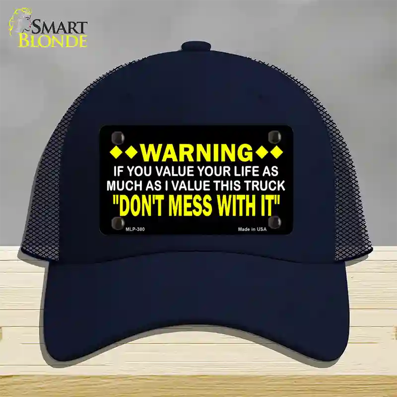 Dont Mess With This Truck Novelty License Plate Hat Mesh / Navy