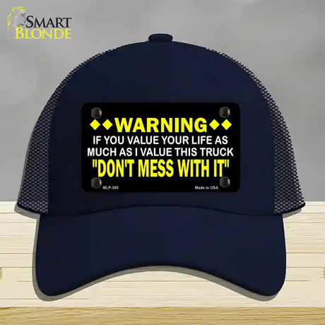 Dont Mess With This Truck Novelty License Plate Hat Mesh / Navy