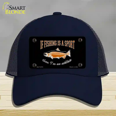 If Fishing Is A Sport Novelty License Plate Hat Mesh / Navy