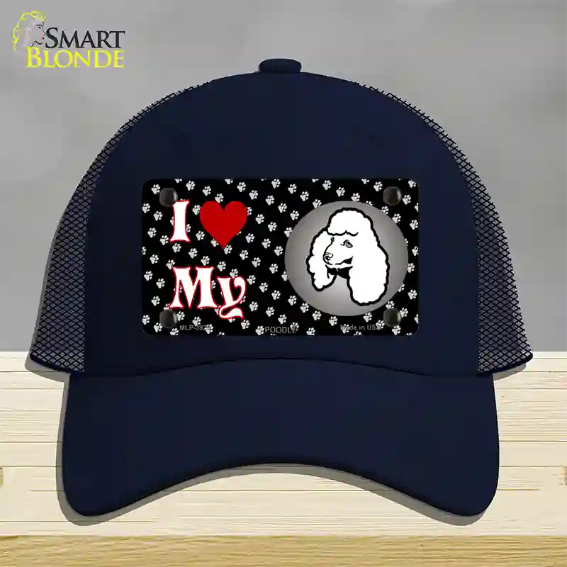 I Love My Poodle Novelty License Plate Hat Mesh / Navy