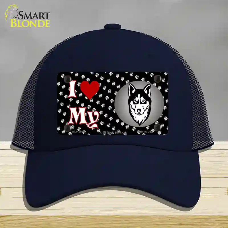 I Love My Siberian Husky Novelty License Plate Hat Mesh / Navy