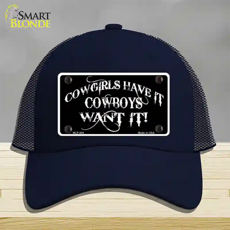 Cowgirls Have It Novelty License Plate Hat Mesh / Navy