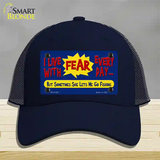 I Live With Fear Novelty License Plate Hat Mesh / Navy