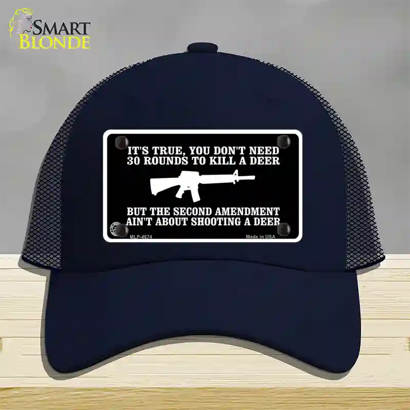 Aint About Shooting A Deer Novelty License Plate Hat Mesh / Navy