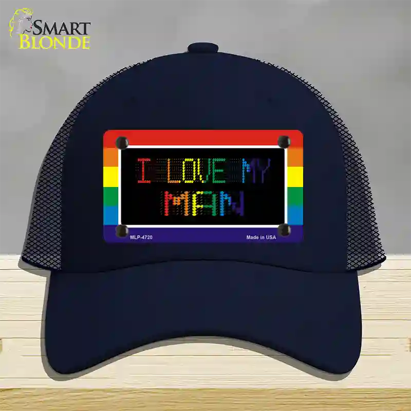 I Love My Man Novelty License Plate Hat Mesh / Navy