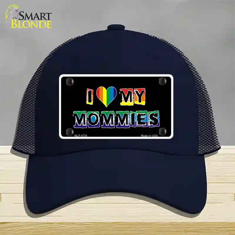 I Love My Mommies Novelty License Plate Hat Mesh / Navy