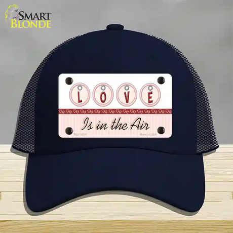 Love Is In The Air Novelty License Plate Hat Mesh / Navy