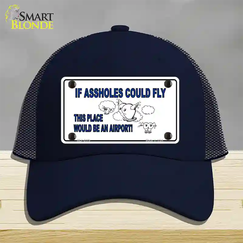 If Assholes Could Fly Novelty License Plate Hat Mesh / Navy