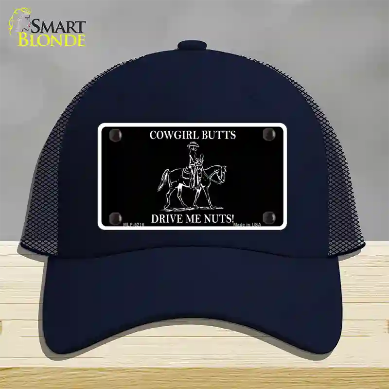 Cowgirl Butts Drive Me Nuts Novelty License Plate Hat Mesh / Navy