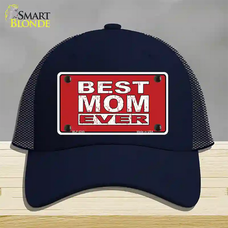 Best Mom Ever Red Novelty License Plate Hat Mesh / Navy