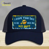 Hope Your Day Is Nice Novelty License Plate Hat Mesh / Navy