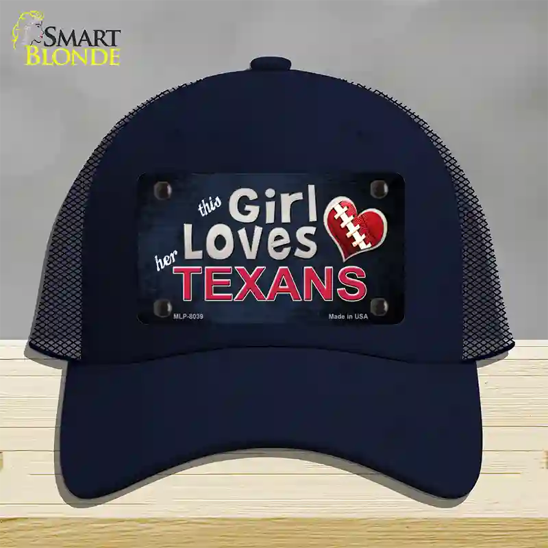 This Girl Loves Her Texans Novelty License Plate Hat Mesh / Navy