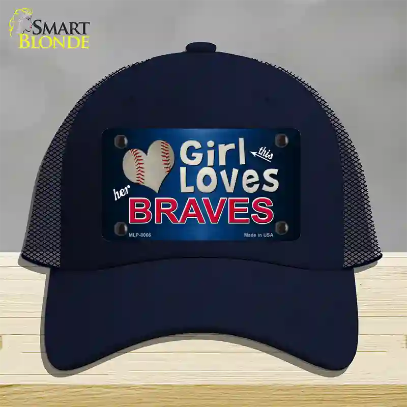 This Girl Loves Her Braves Novelty License Plate Hat Mesh / Navy