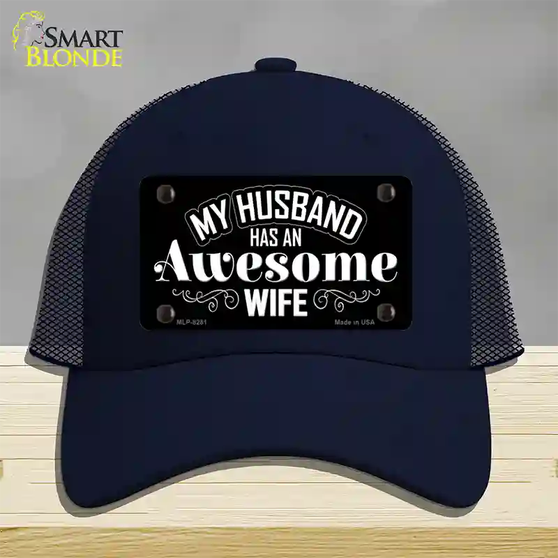 Husband Has Awesome Wife Novelty License Plate Hat Mesh / Navy