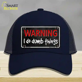 I Do Dumb Things Novelty License Plate Hat Mesh / Navy